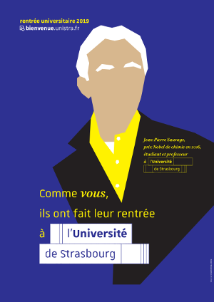 En mettant en scène d'anciens étudiants  prestigieux, la campagne de rentrée 2019-2020  joue sur le sentiment d'appartenance à  l'Université de Strasbourg.